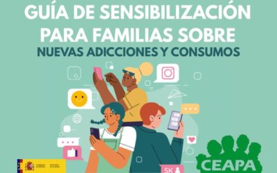Guía CEAPA de sensibilización para familias sobre nuevas adicciones y consumos