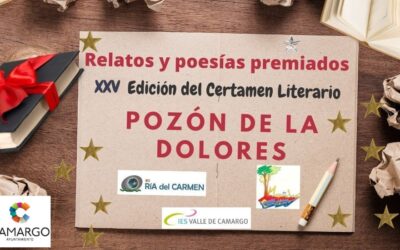 XXV Certamen Literario “Pozón de la Dolores”