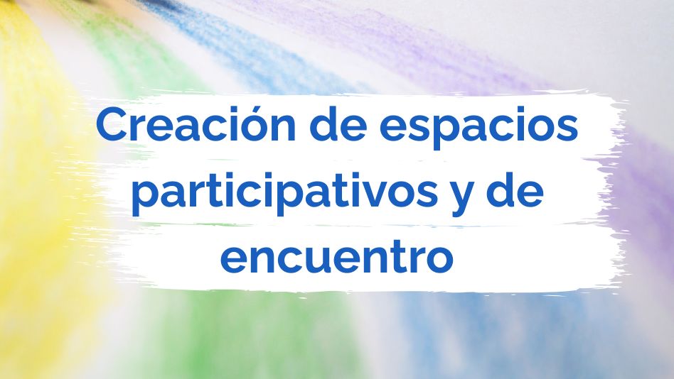 espacios participativos