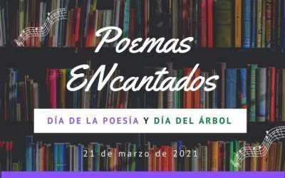 Poemas ENcantados: Camargo celebra el Día de la Poesía y el Día del Árbol